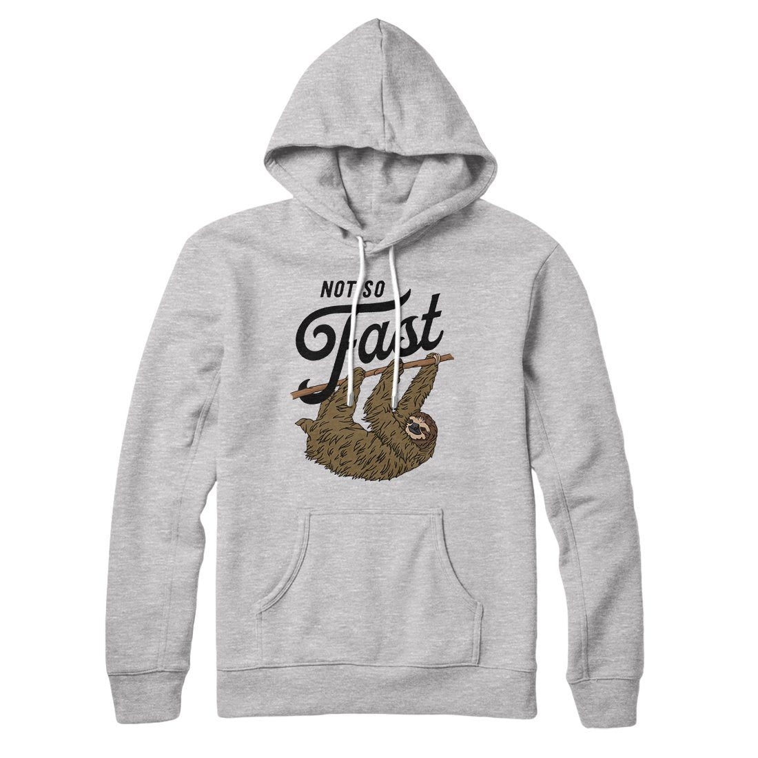 Not So Fast Hoodie