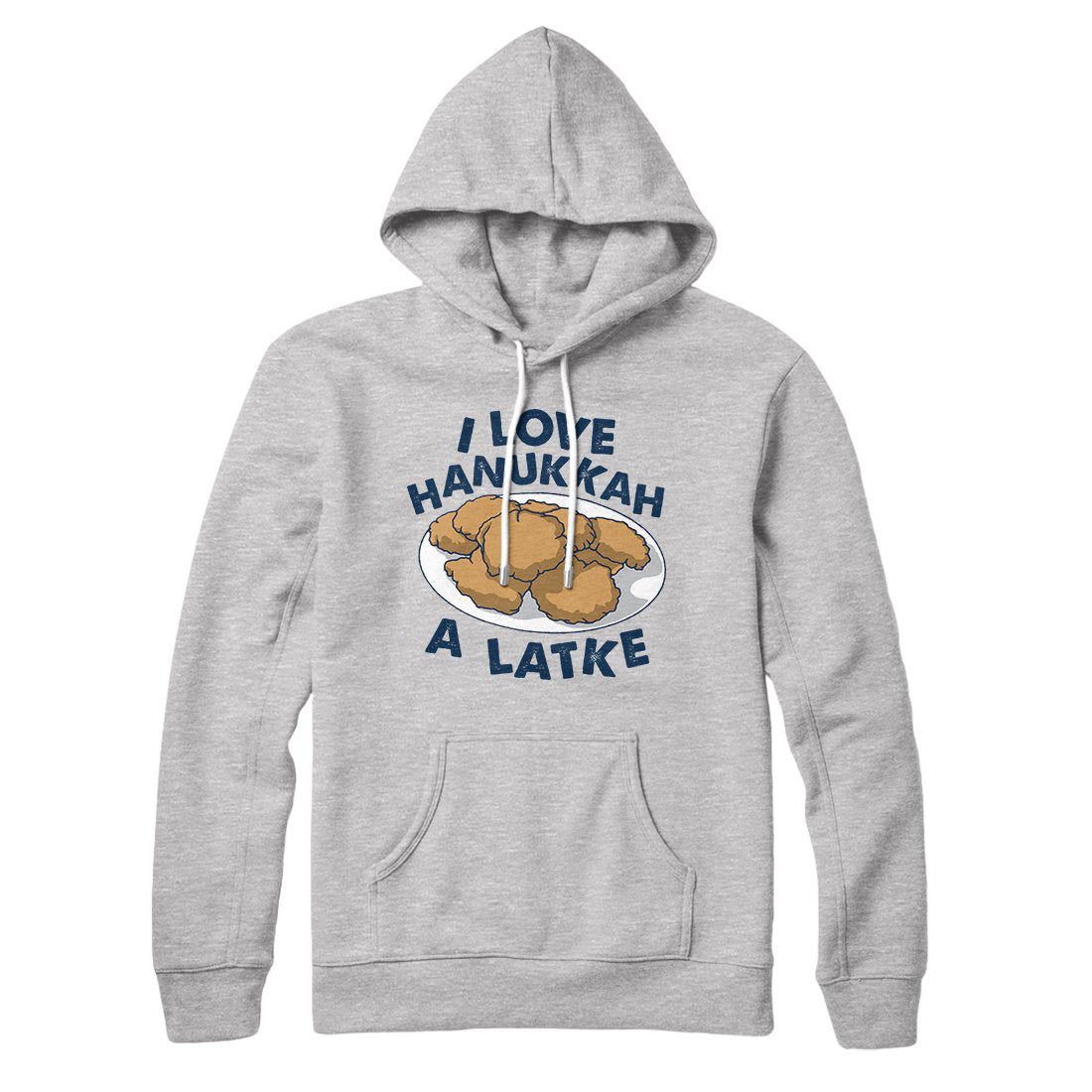 I Love Hanukkah A-Latke Hoodie