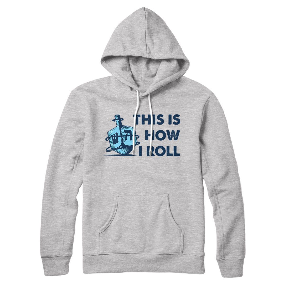 This Is How I Roll Hoodie