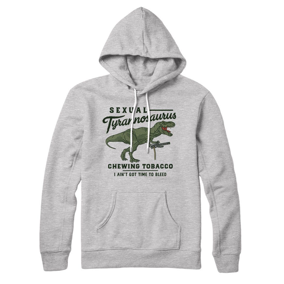 Sexual Tyrannosaurus Chewing Tobacco Hoodie