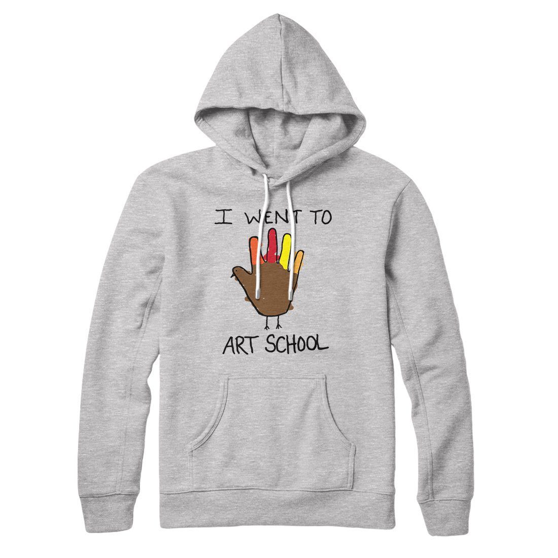 I Went To Art School Hoodie