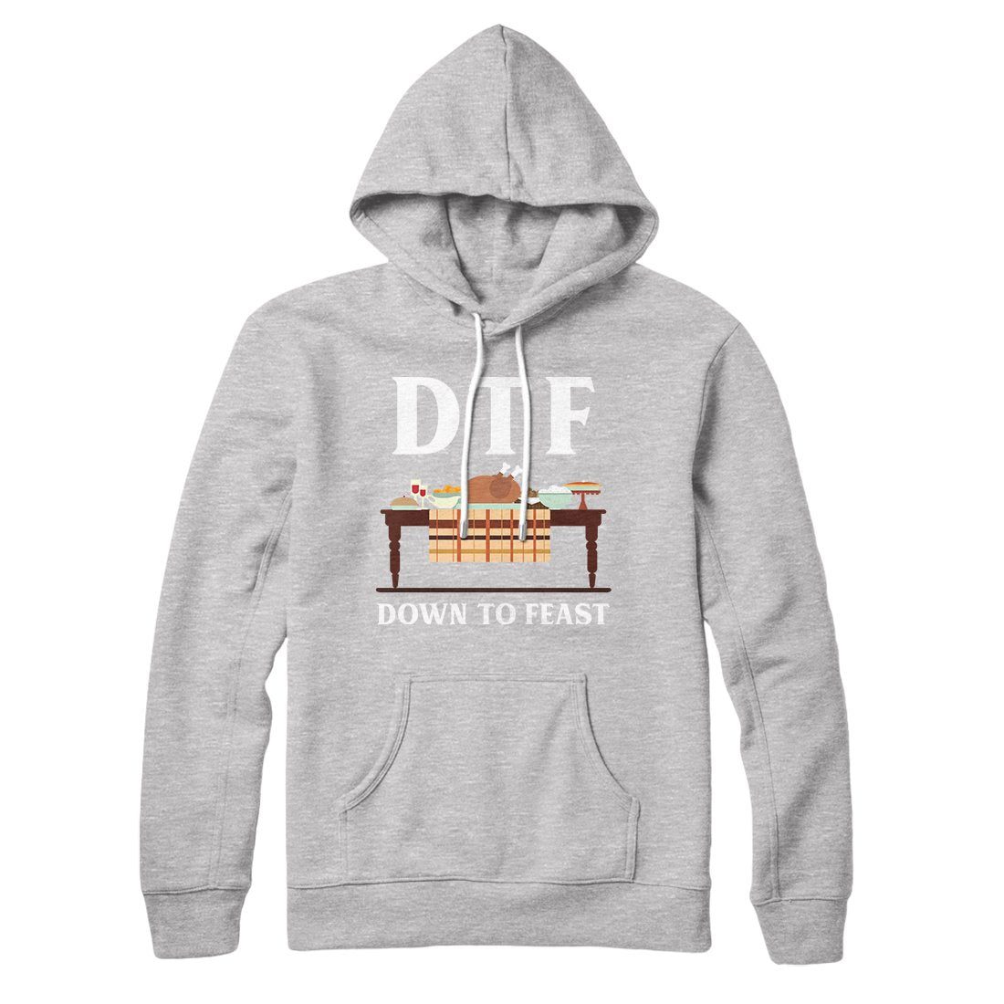 Dtf: Down To Feast Hoodie