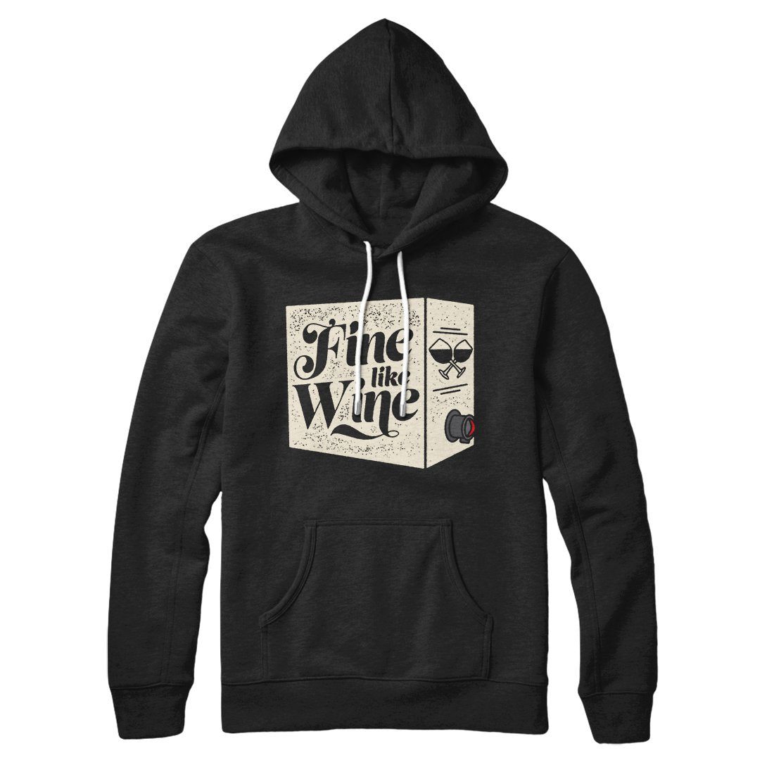 Fine Like Wine Hoodie