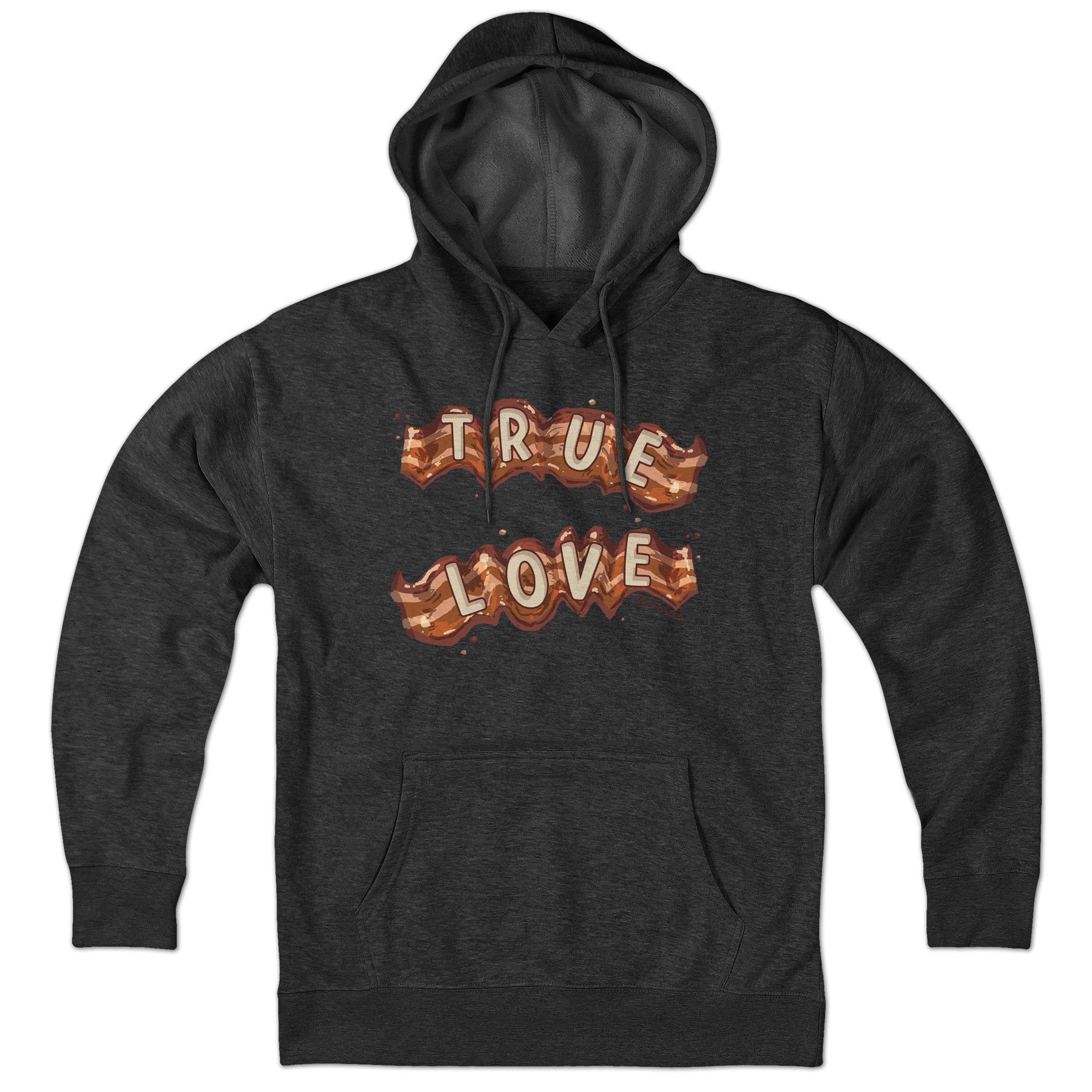 True Love Bacon Hoodie