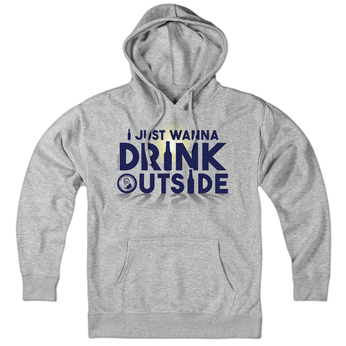 I Just Wanna Drink Outside Hoodie