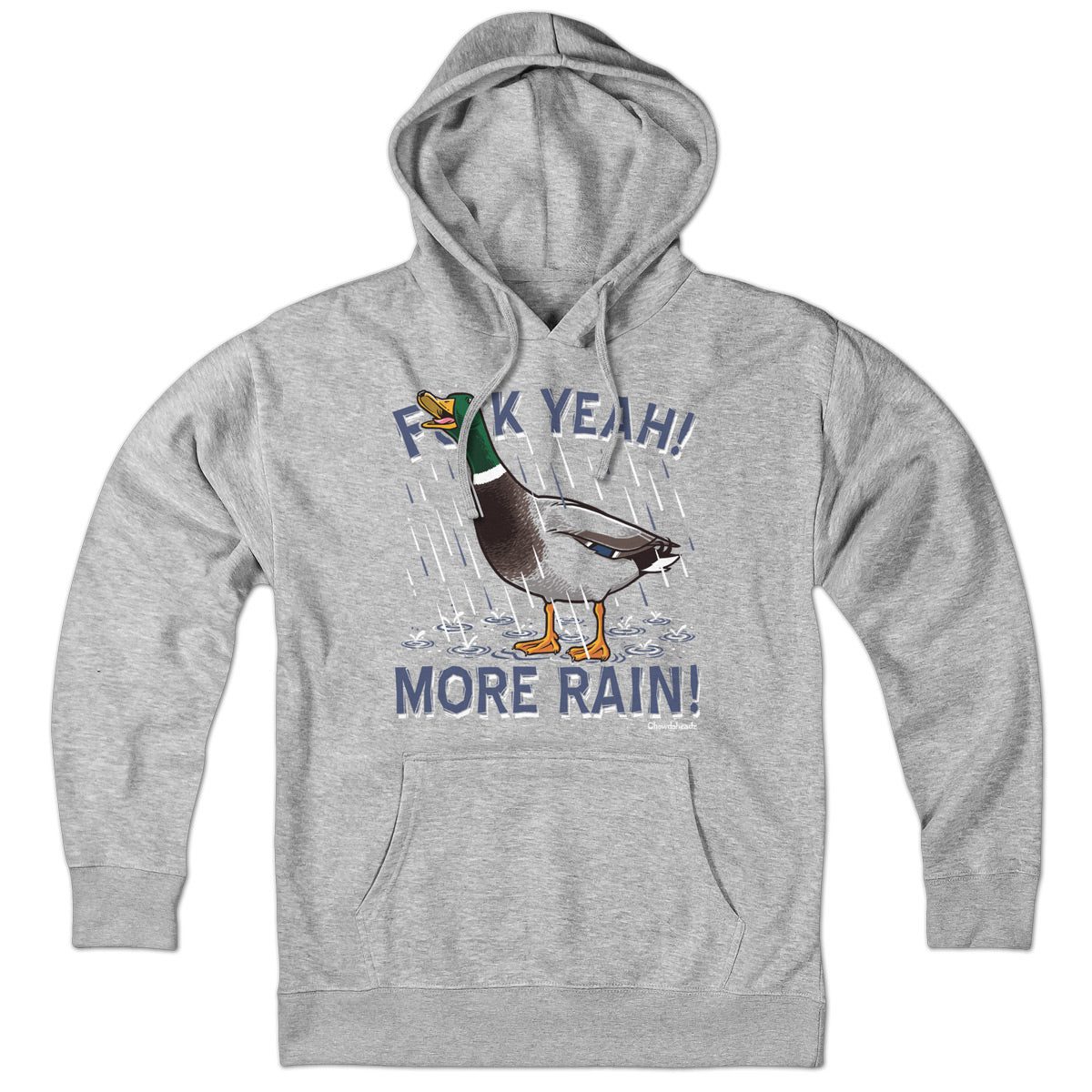 F Yeah! More Rain! Duck Hoodie