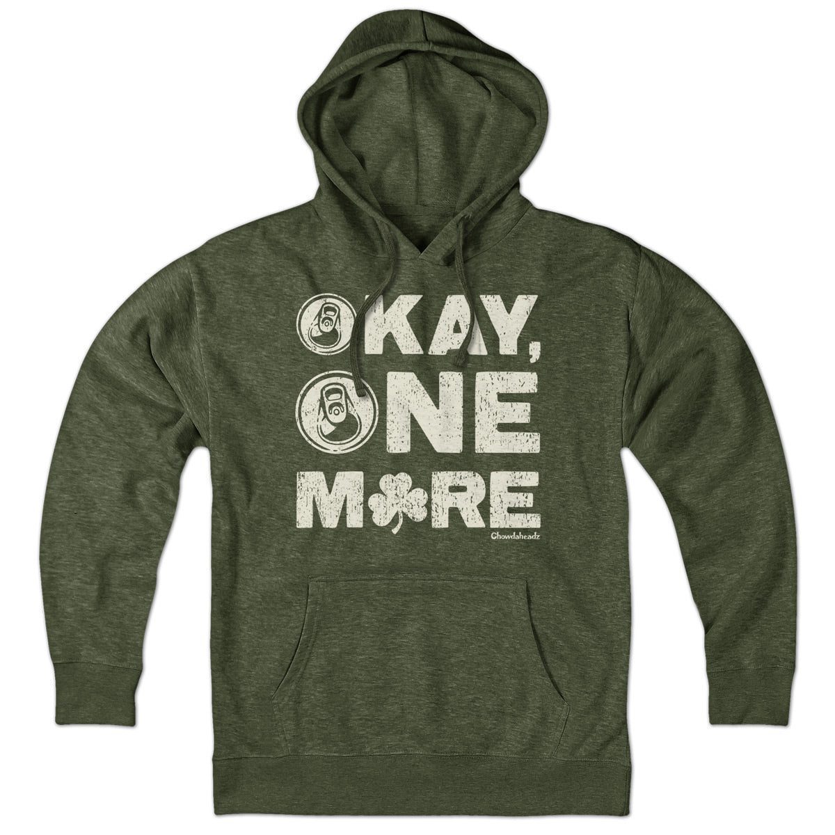 Okay One More Irish Hoodie