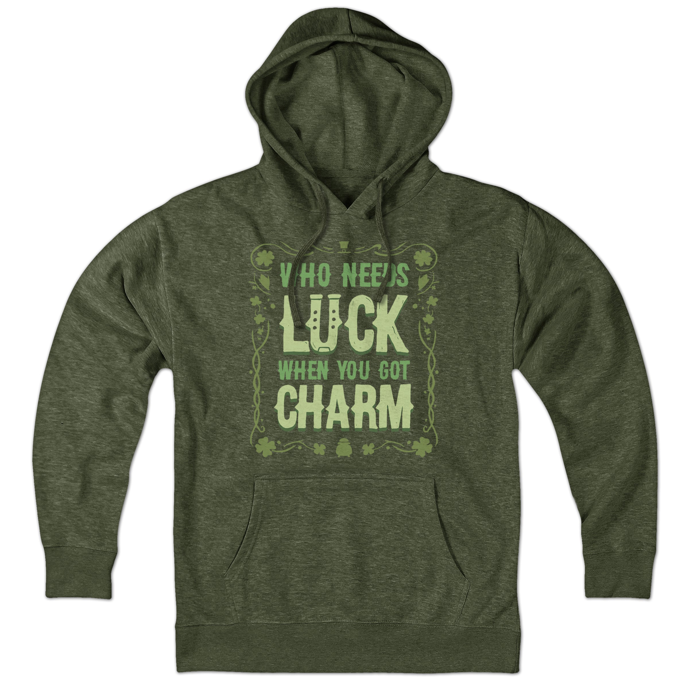 Who Needs Luck When You Got Charm Hoodie