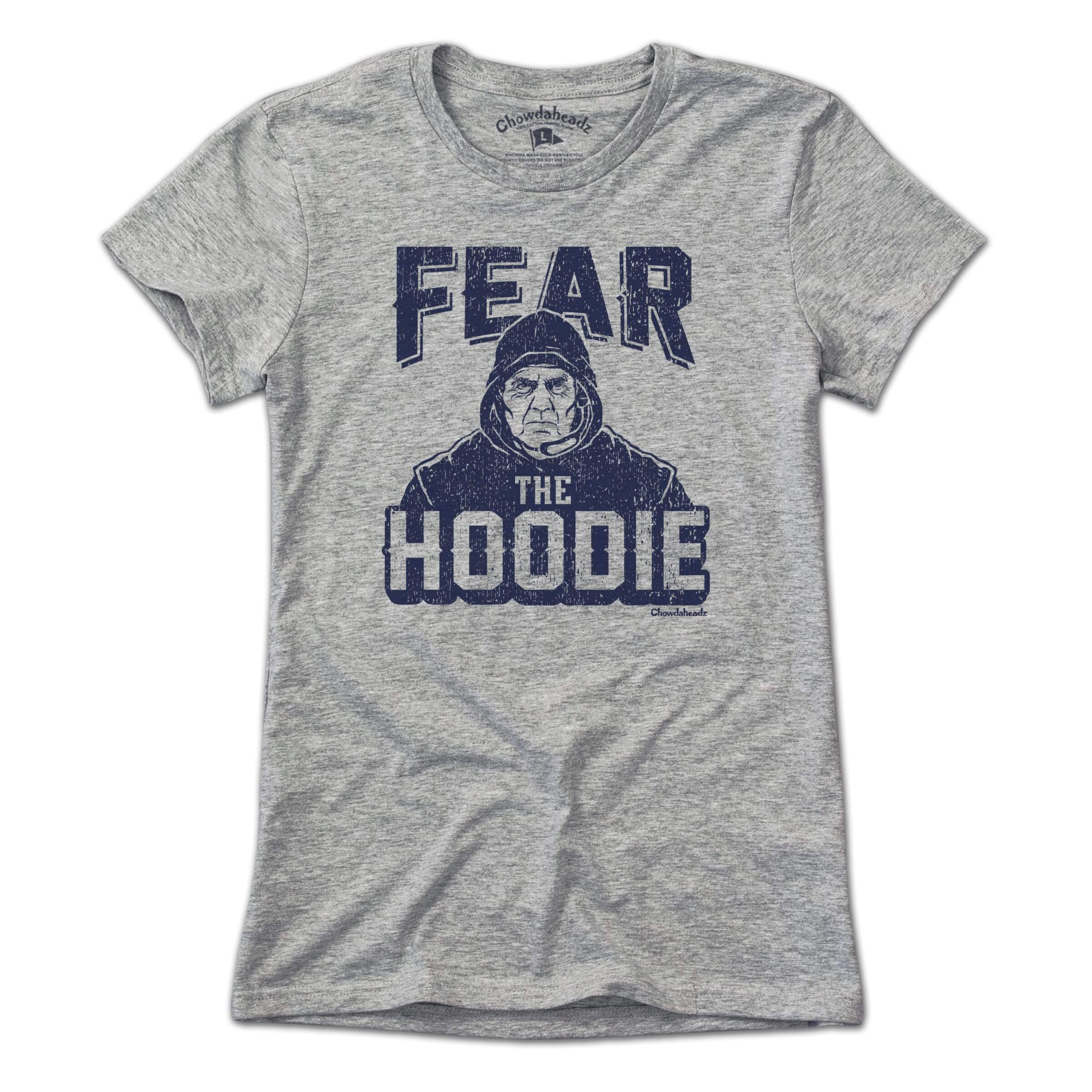 Fear The Hoodie T-Shirt