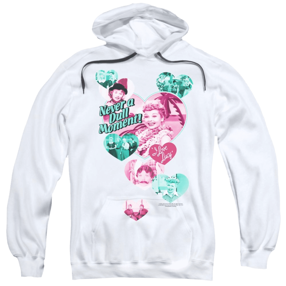 I Love Lucy Never A Dull Moment Pullover Hoodie