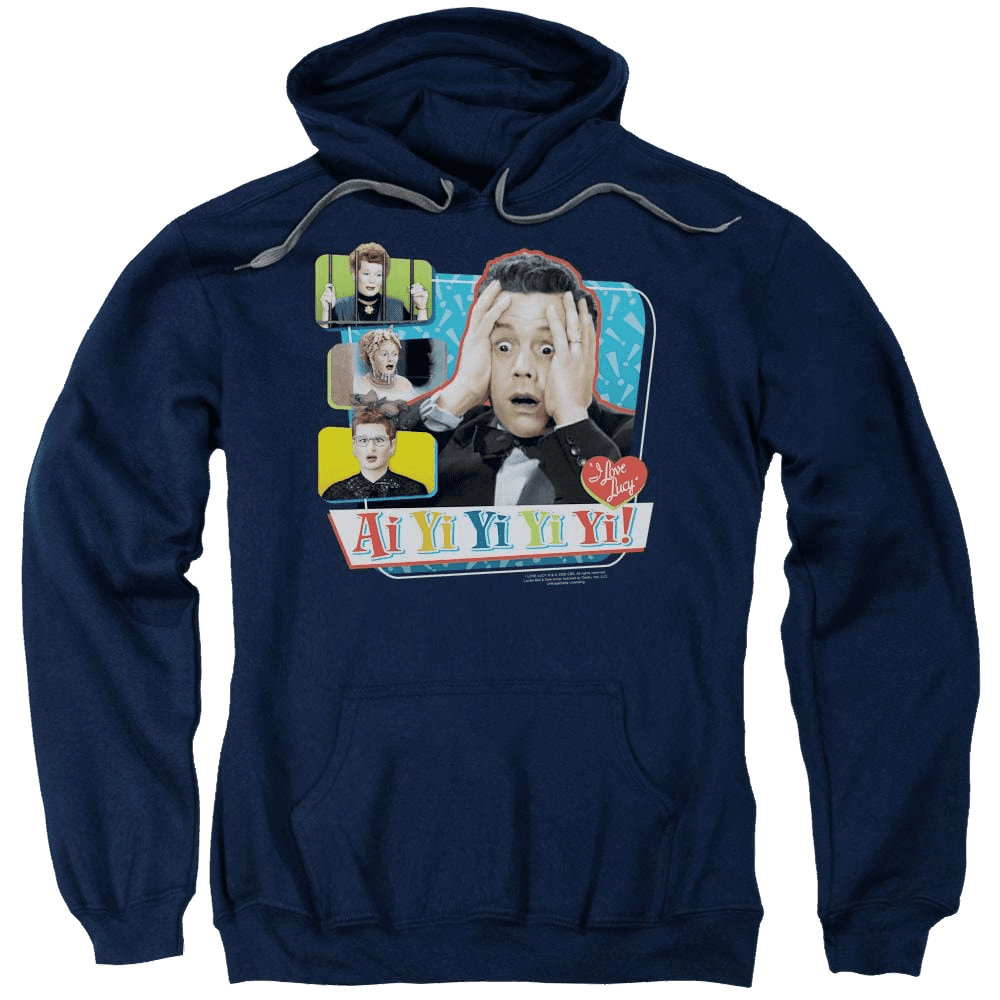 I Love Lucy Ai Yi Yi Yi Yi Pullover Hoodie