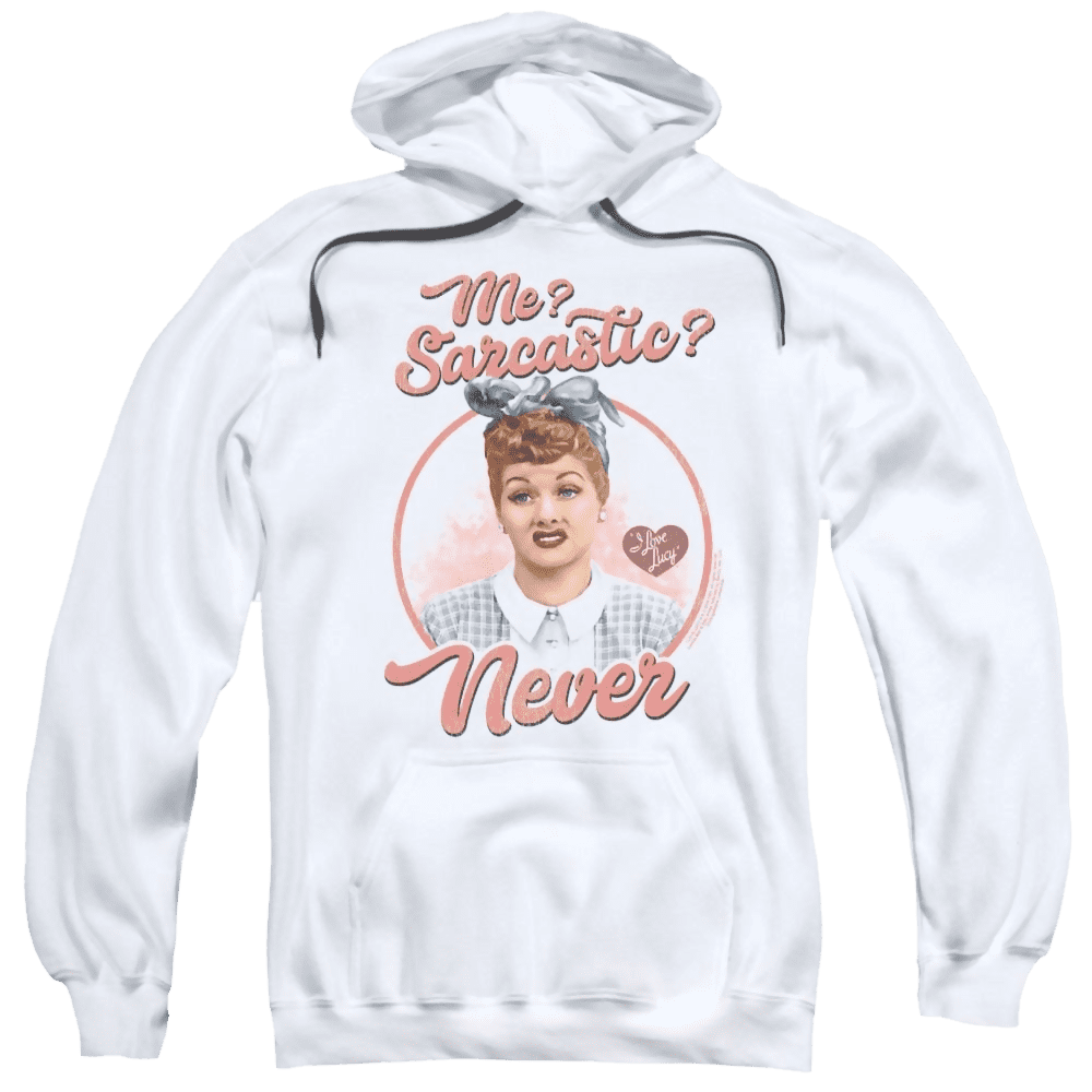 I Love Lucy Sarcastic Pullover Hoodie