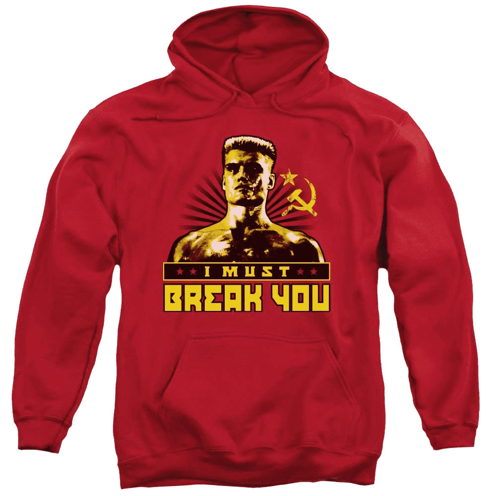 Rocky Iv I Must Break You Pullover Hoodie