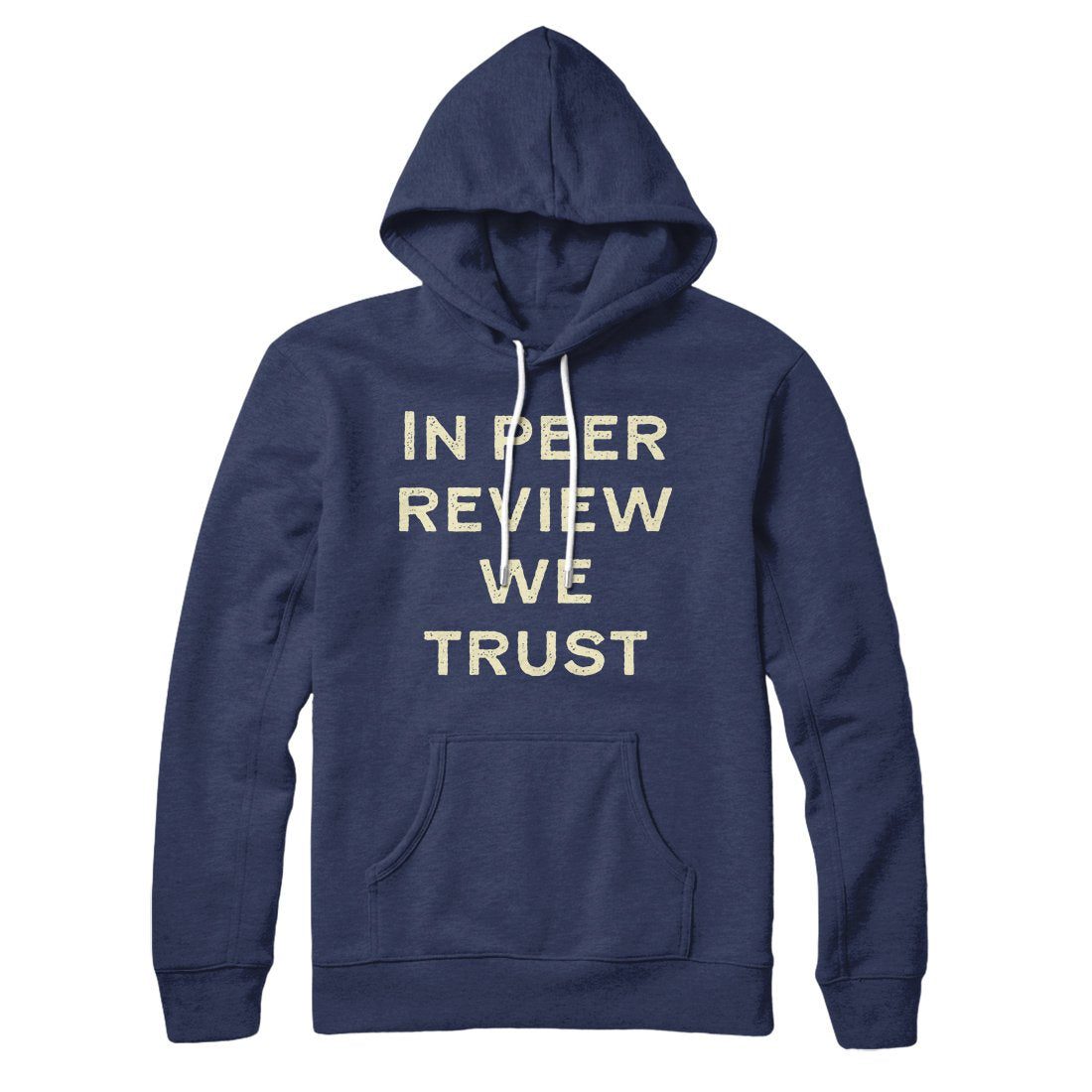 In Peer Review We Trust Hoodie