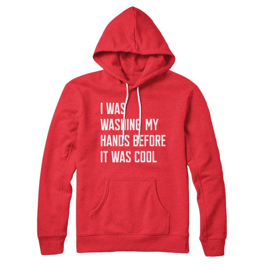 I Was Washing My Hands Before It Was Cool Hoodie