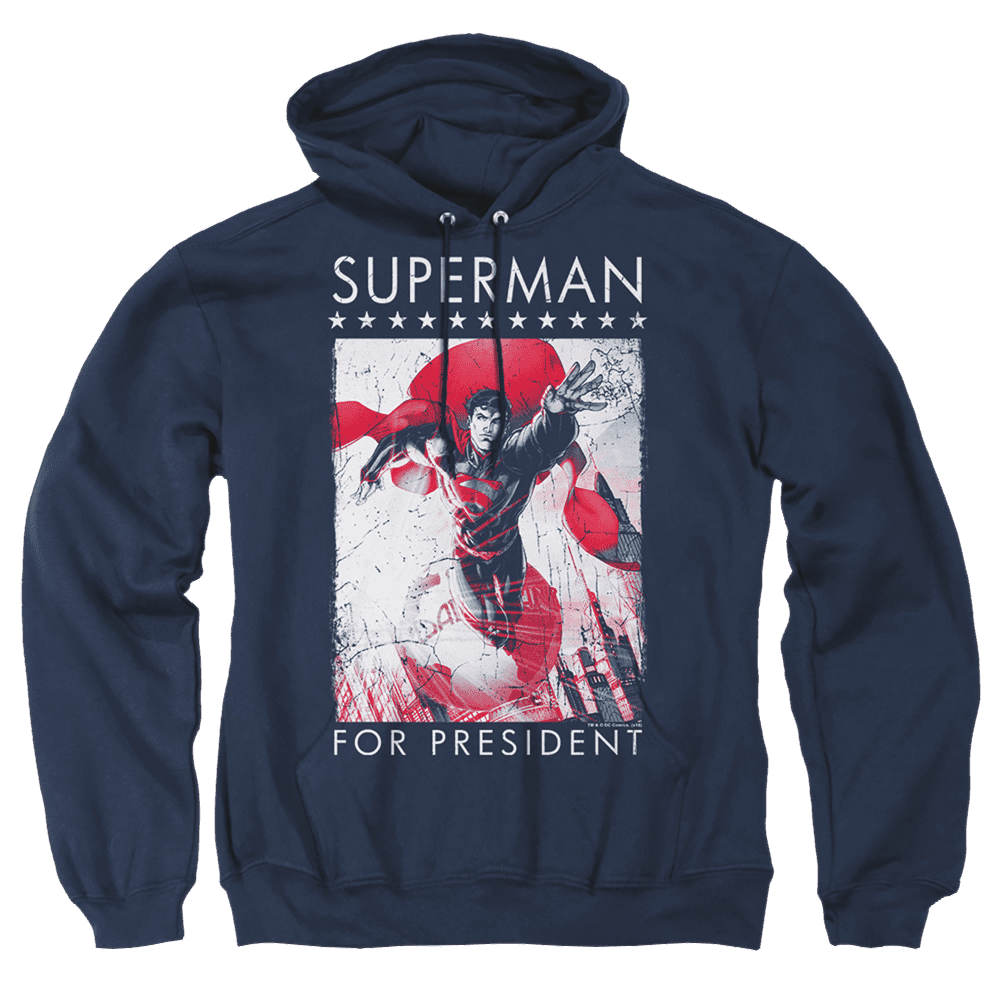 Superman Superman For President – Pullover Hoodie