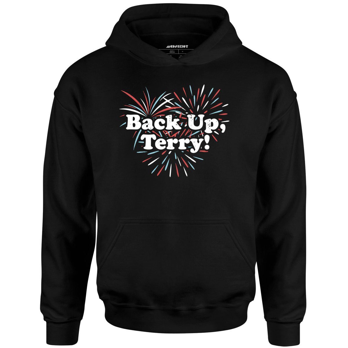 Back Up, Terry! – Unisex Hoodie