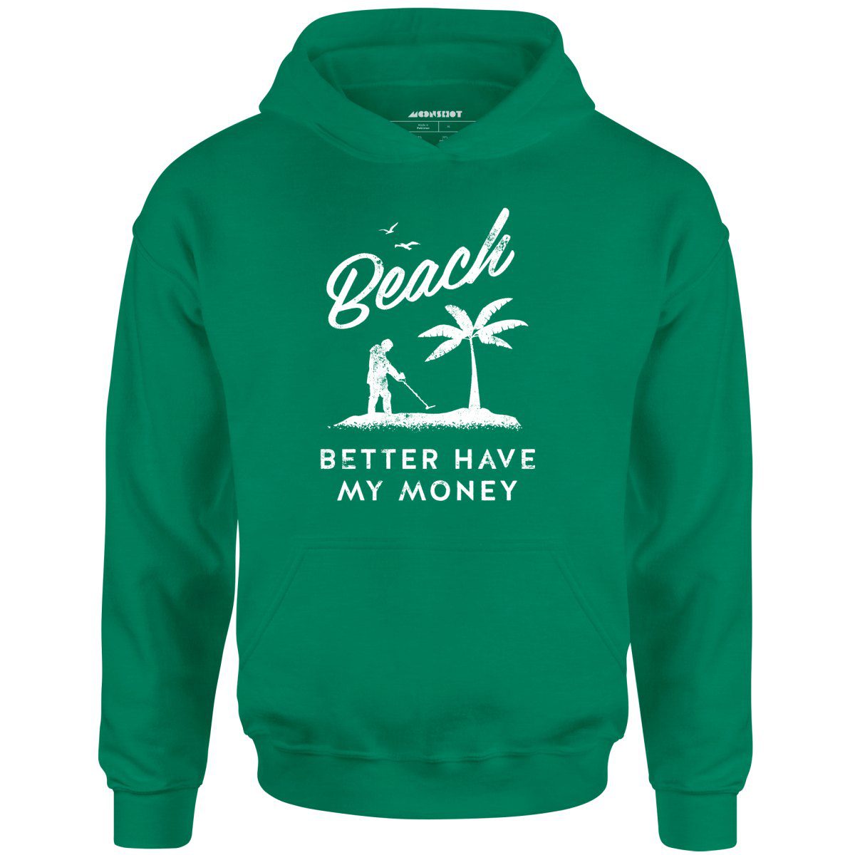 Beach Better Have My Money – Unisex Hoodie