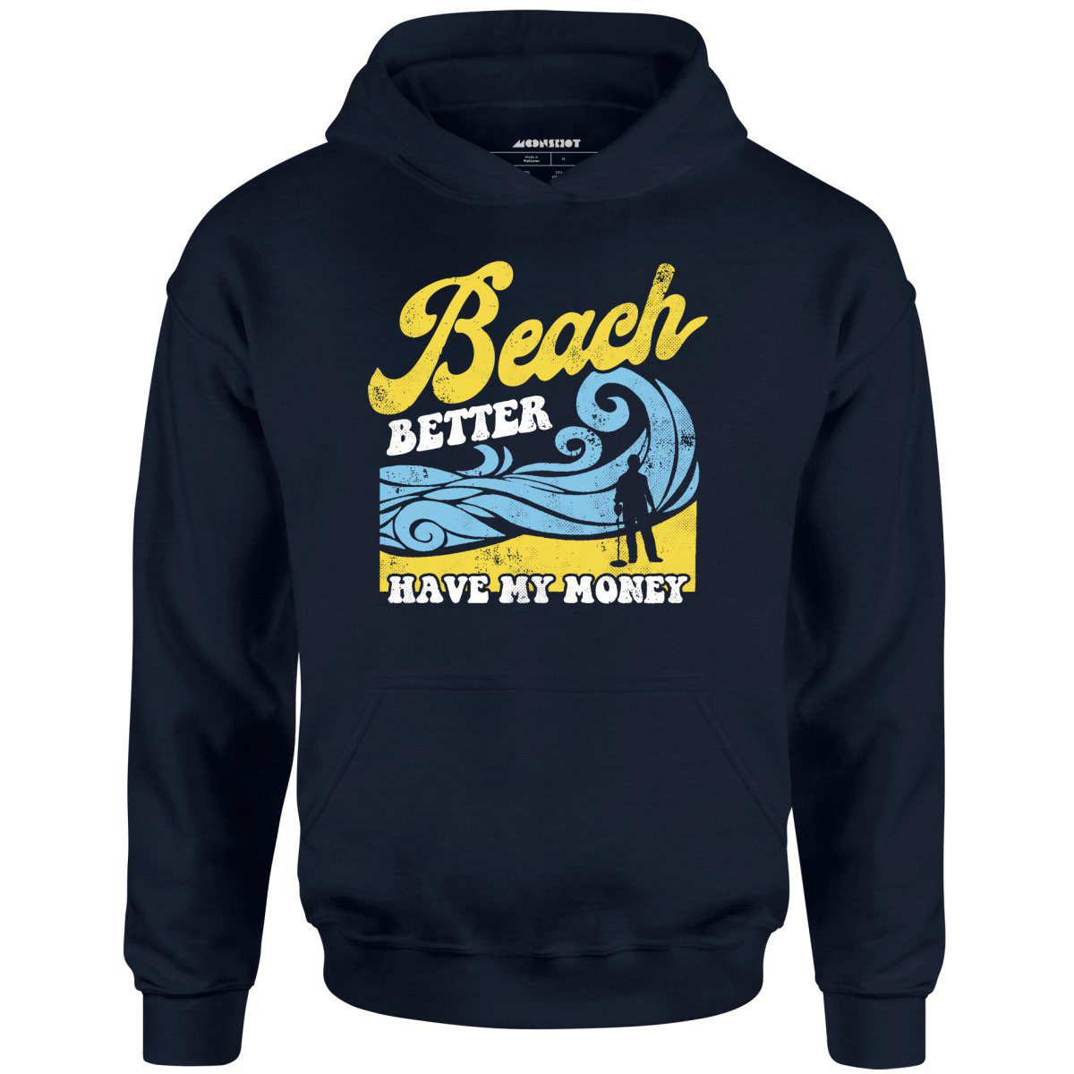 Beach Better Have My Money V2 – Unisex Hoodie