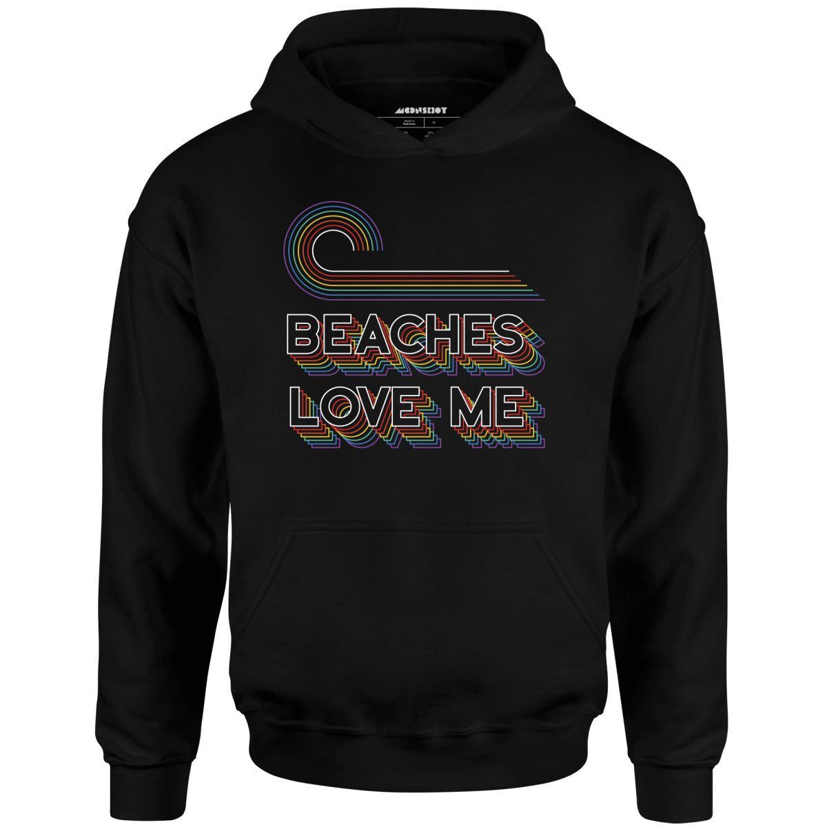 Beaches Love Me – Unisex Hoodie