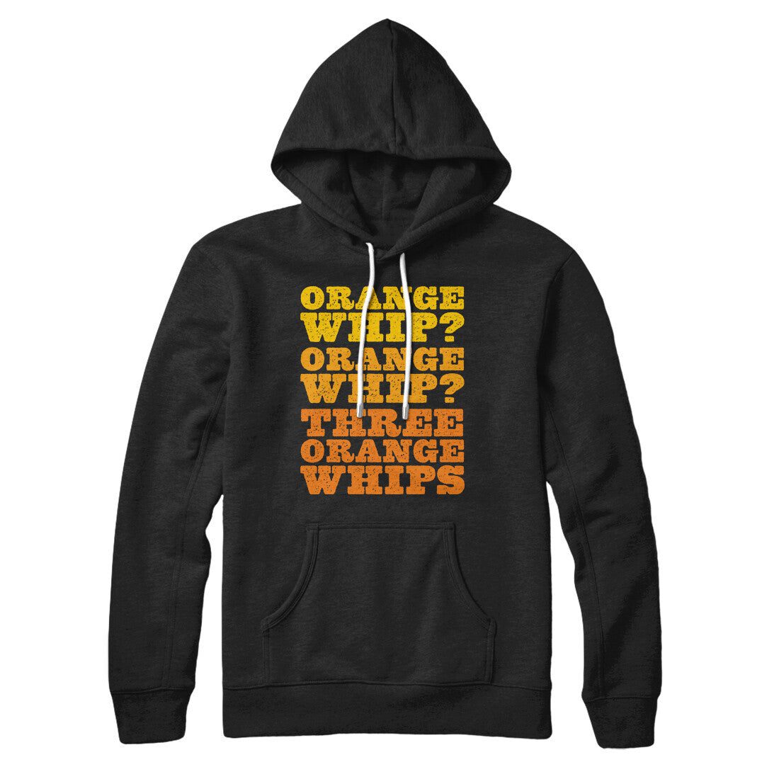 Three Orange Whips Hoodie