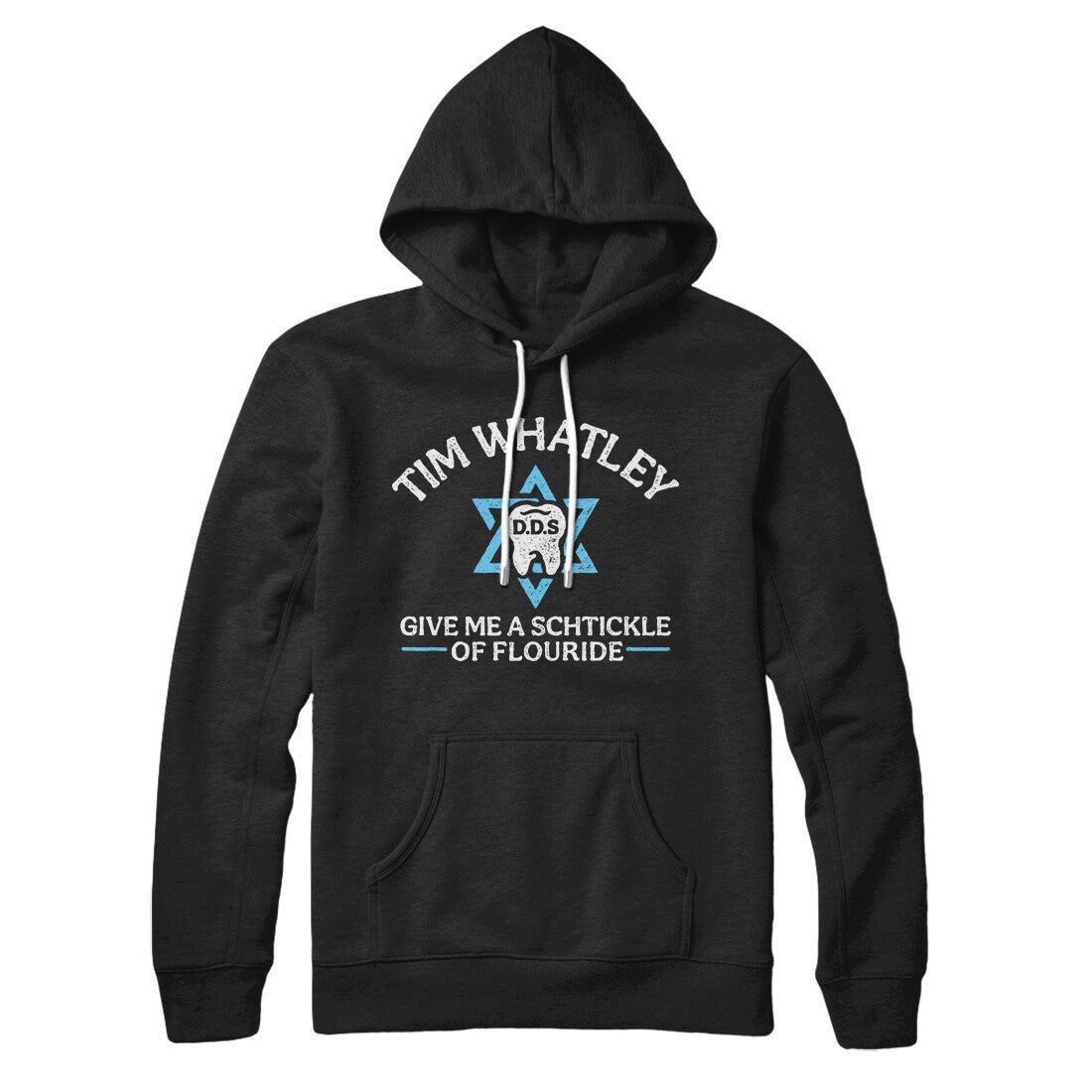 Tim Whatley Dentistry Hoodie