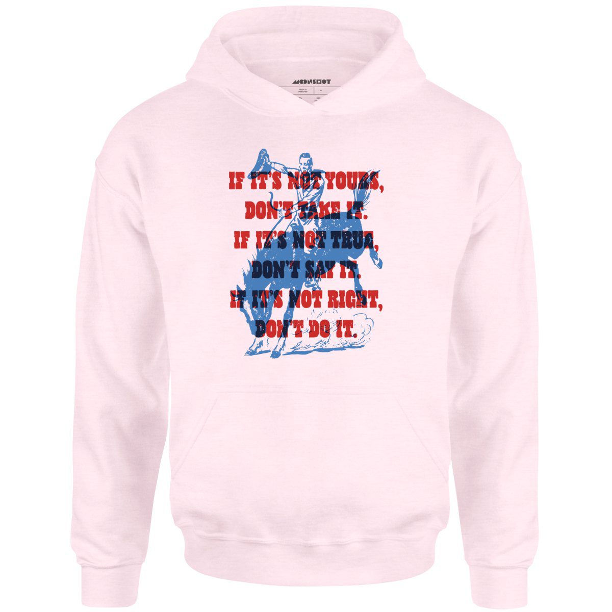 Cowboy Motto – Unisex Hoodie