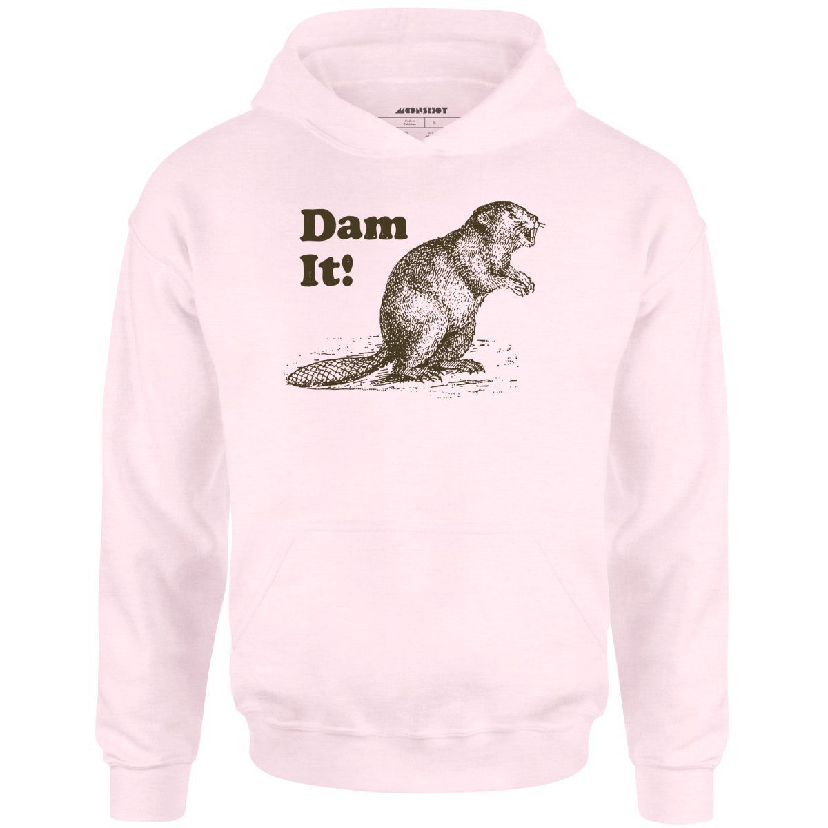 Dam It! – Unisex Hoodie