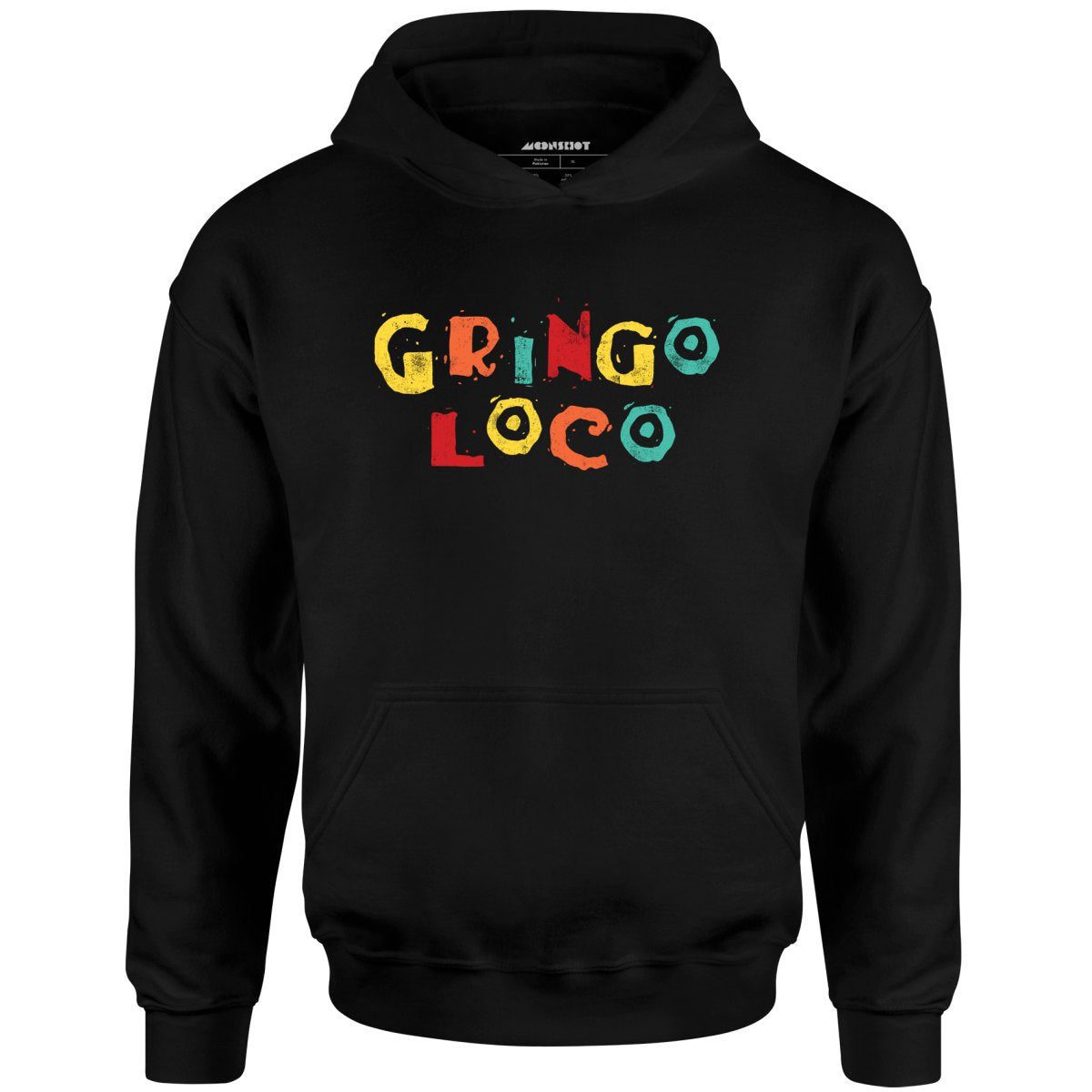 Gringo Loco – Unisex Hoodie