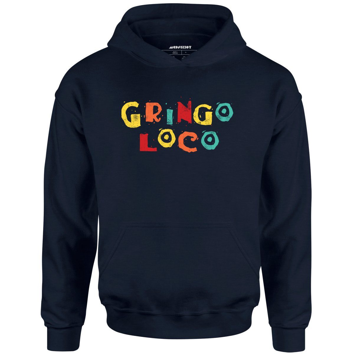 Gringo Loco – Unisex Hoodie