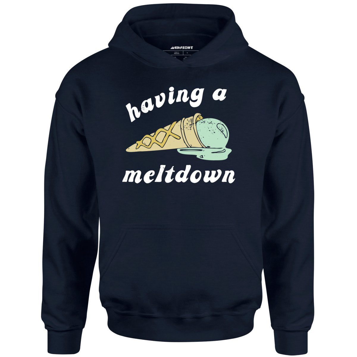 Having A Meltdown – Ice Cream – Unisex Hoodie