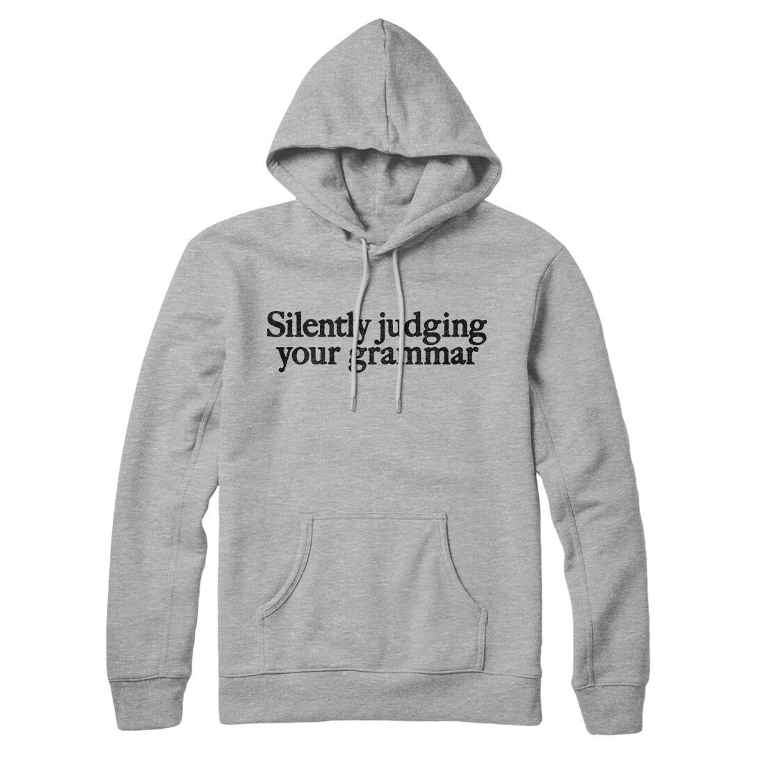 Silently Judging Your Grammar Hoodie