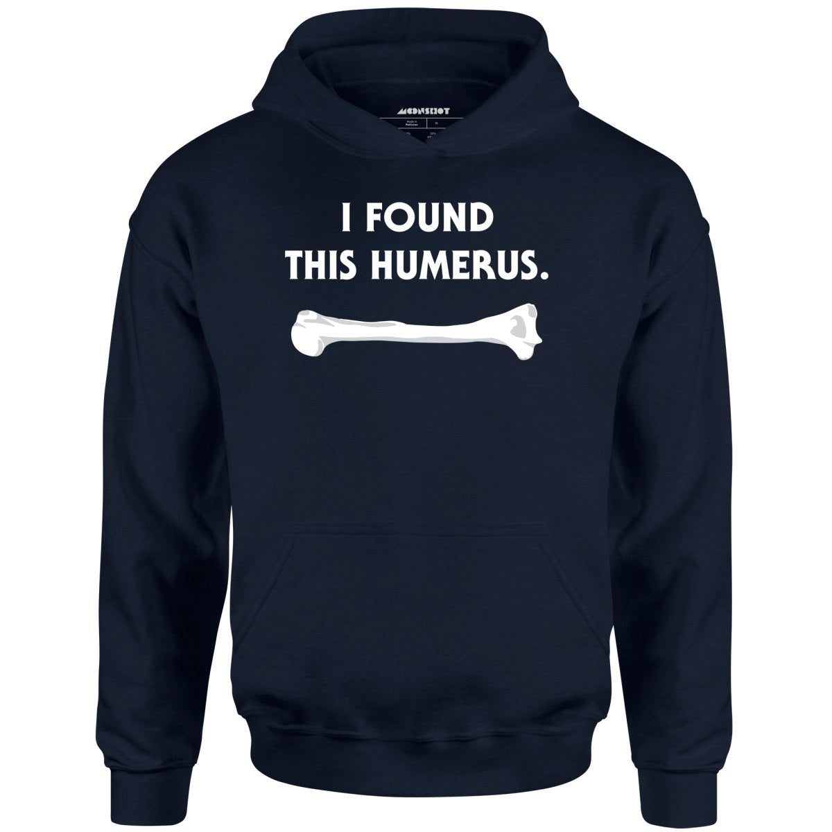 I Found This Humerus – Unisex Hoodie