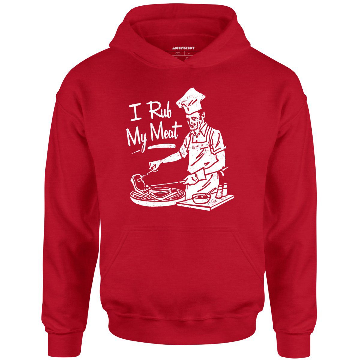 I Rub My Meat – Unisex Hoodie