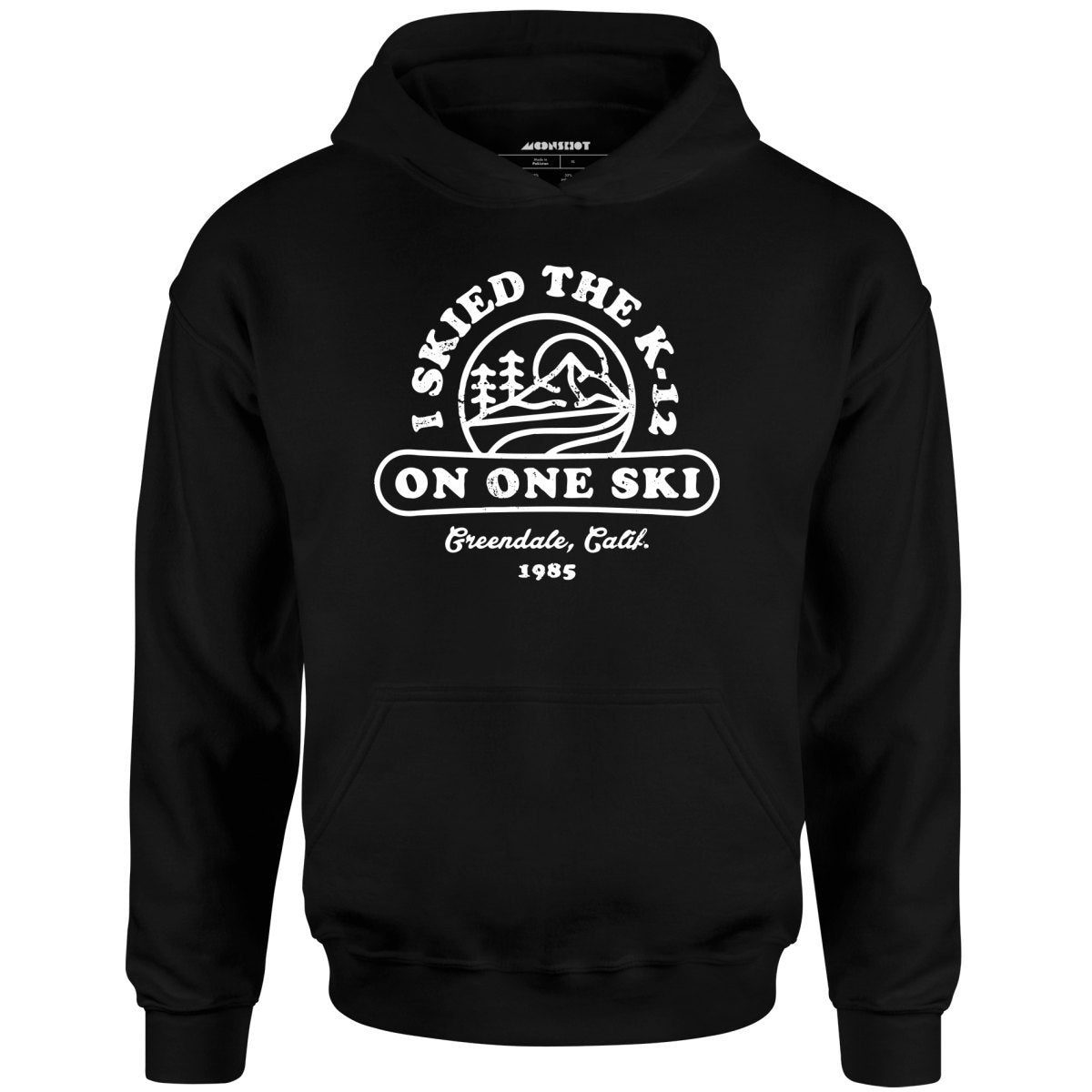 I Skied The K-12 On One Ski V2 – Unisex Hoodie