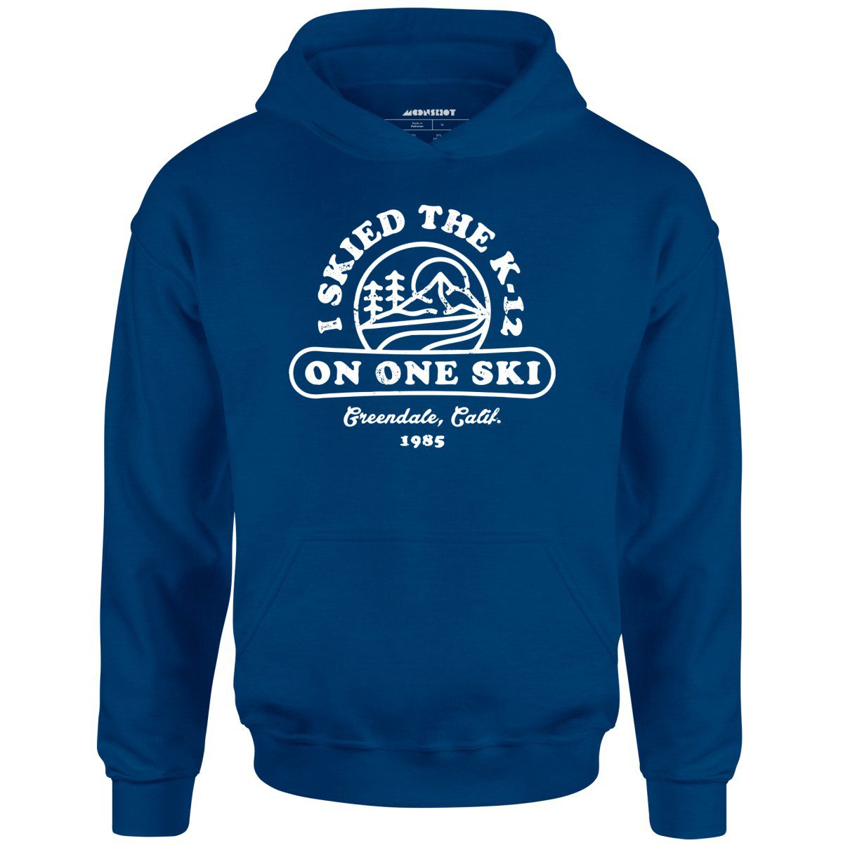 I Skied The K-12 On One Ski V2 – Unisex Hoodie