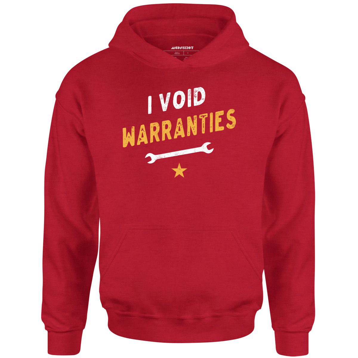 I Void Warranties – Unisex Hoodie