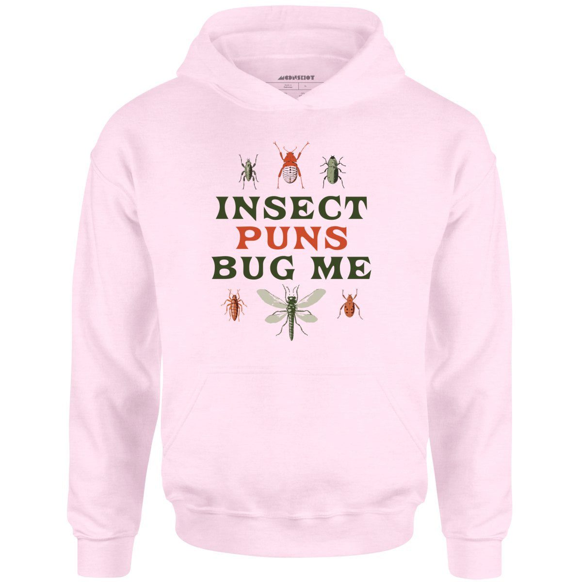 Insect Puns Bug Me – Unisex Hoodie