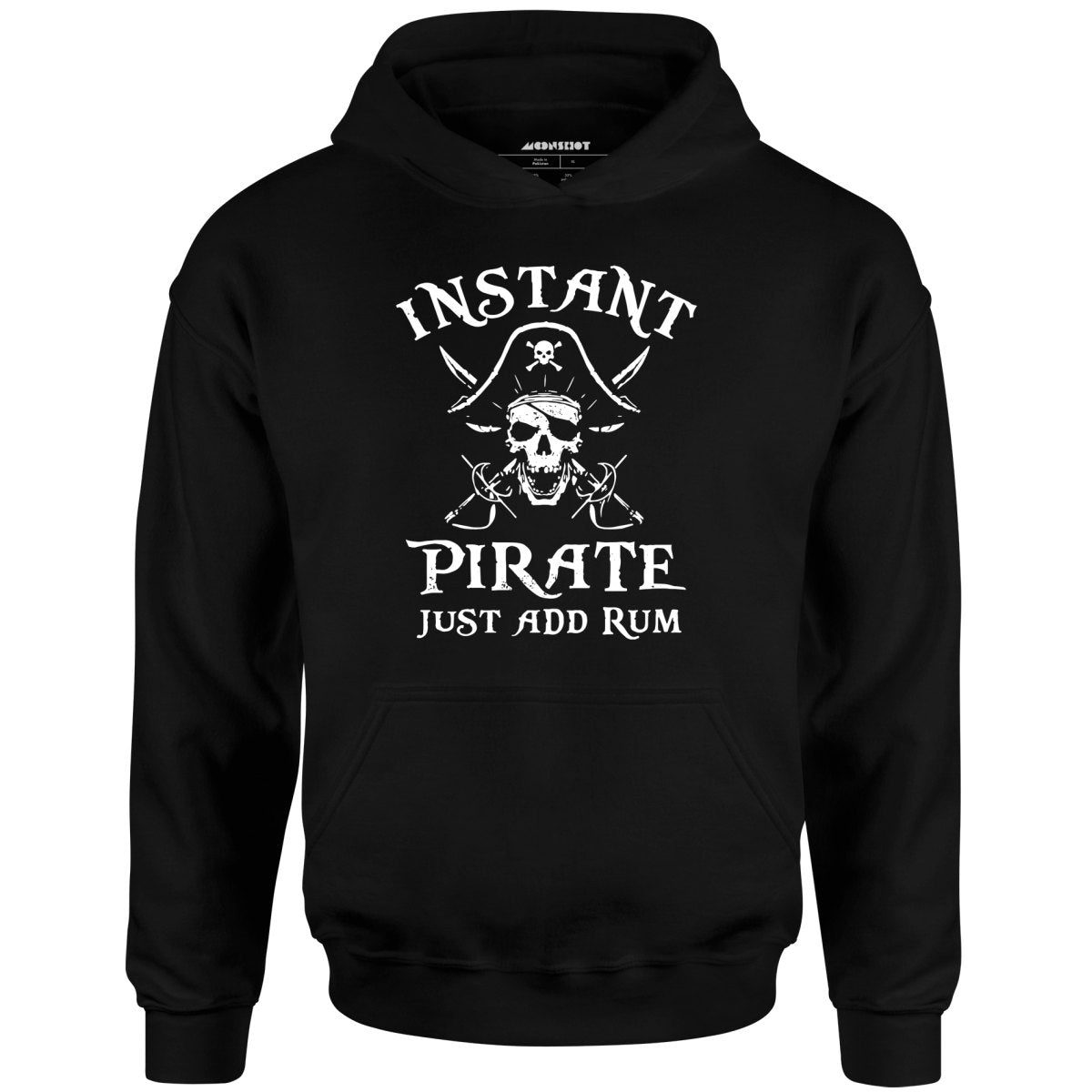 Instant Pirate Just Add Rum – Unisex Hoodie