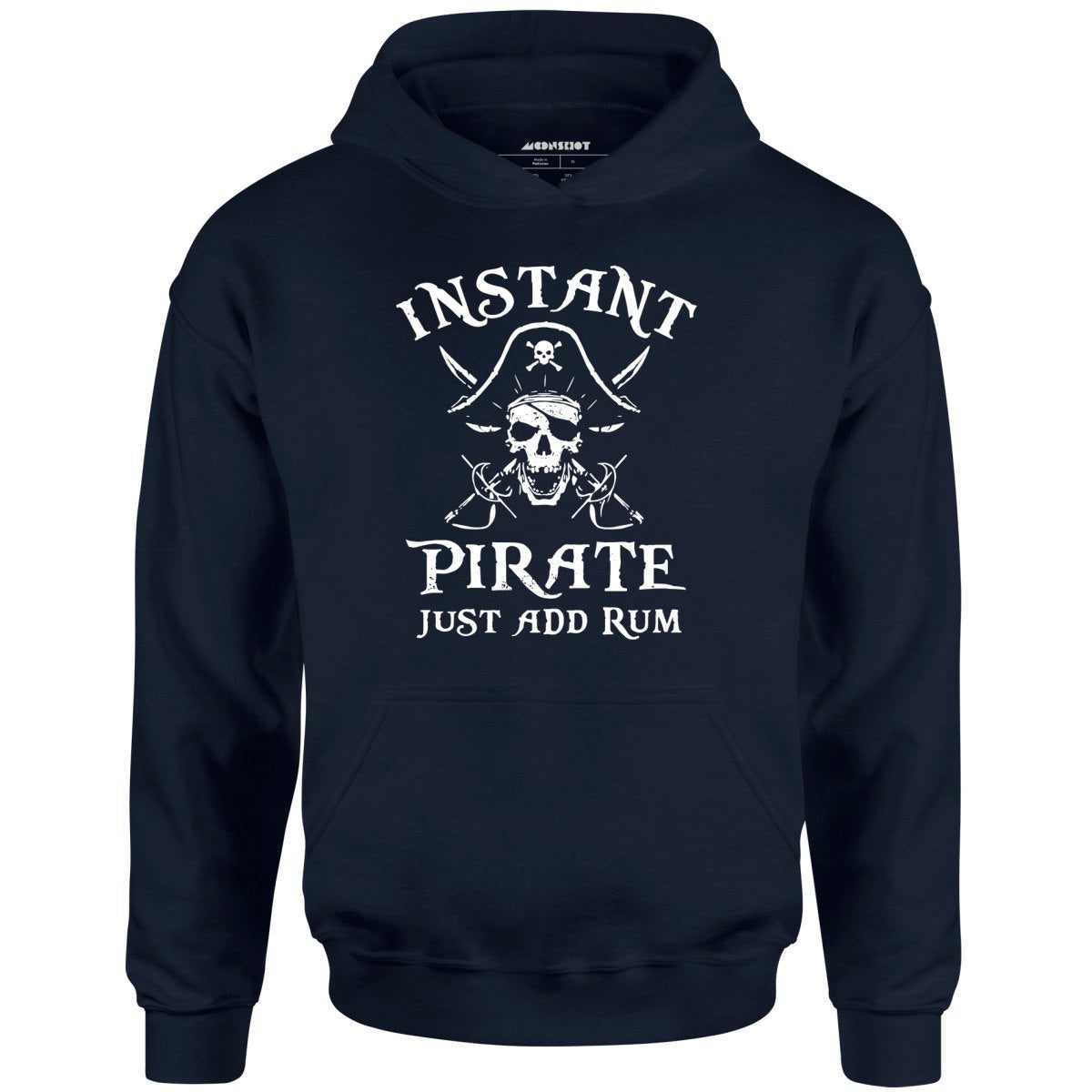 Instant Pirate Just Add Rum – Unisex Hoodie