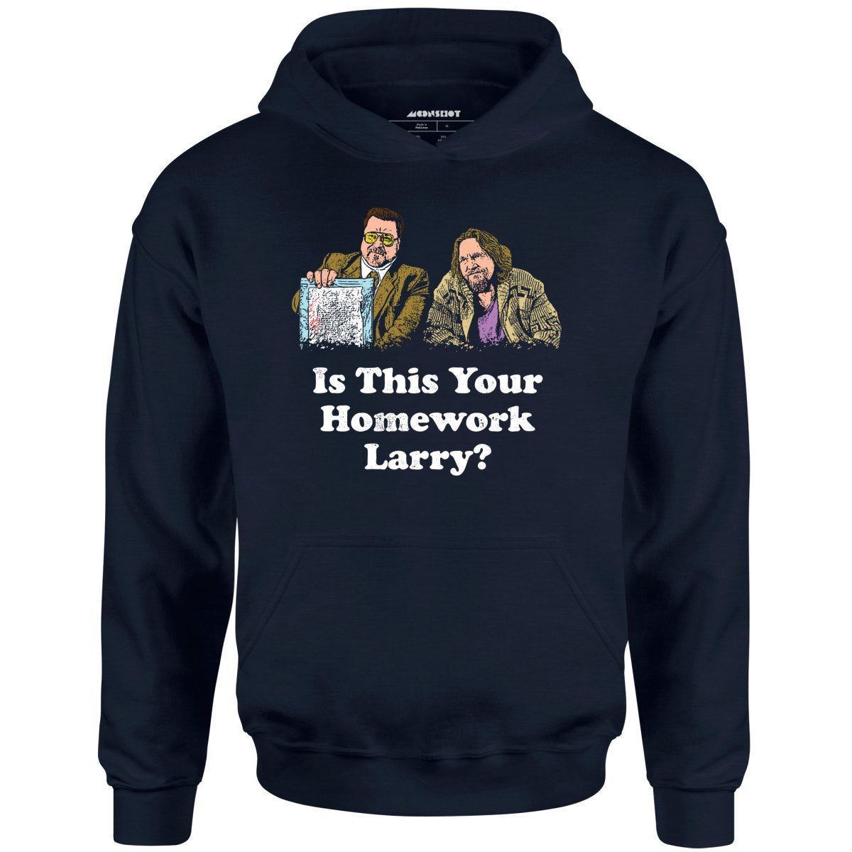 Is This Your Homework, Larry? – Unisex Hoodie