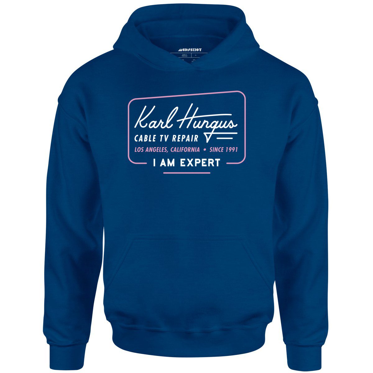 Karl Hungus Cable Tv Repair – I Am Expert – Unisex Hoodie