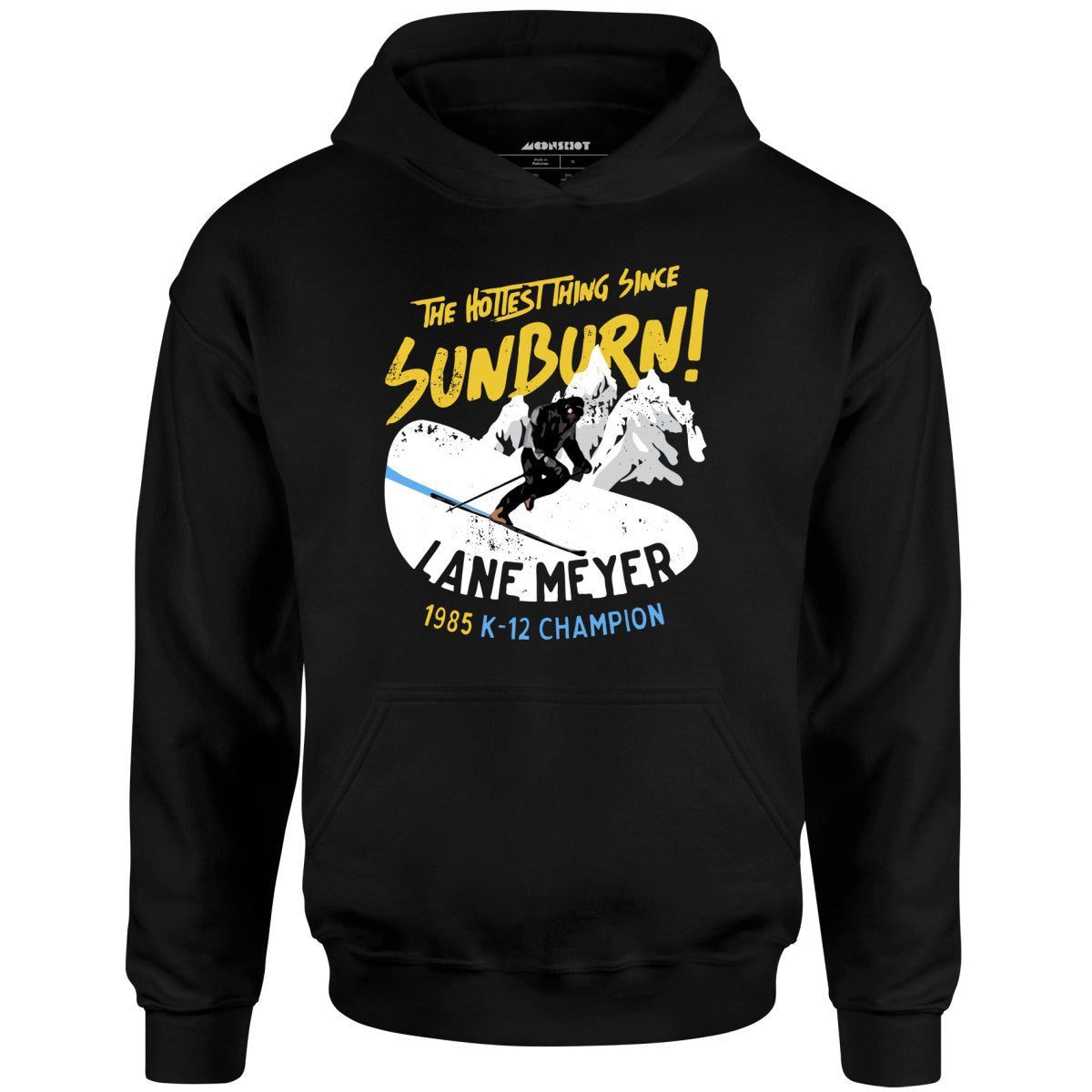 Lane Meyer – The Hottest Thing Since Sunburn – Unisex Hoodie