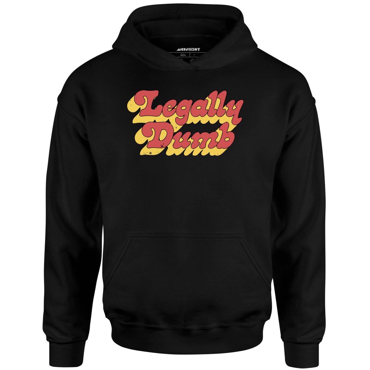 Legally Dumb – Unisex Hoodie