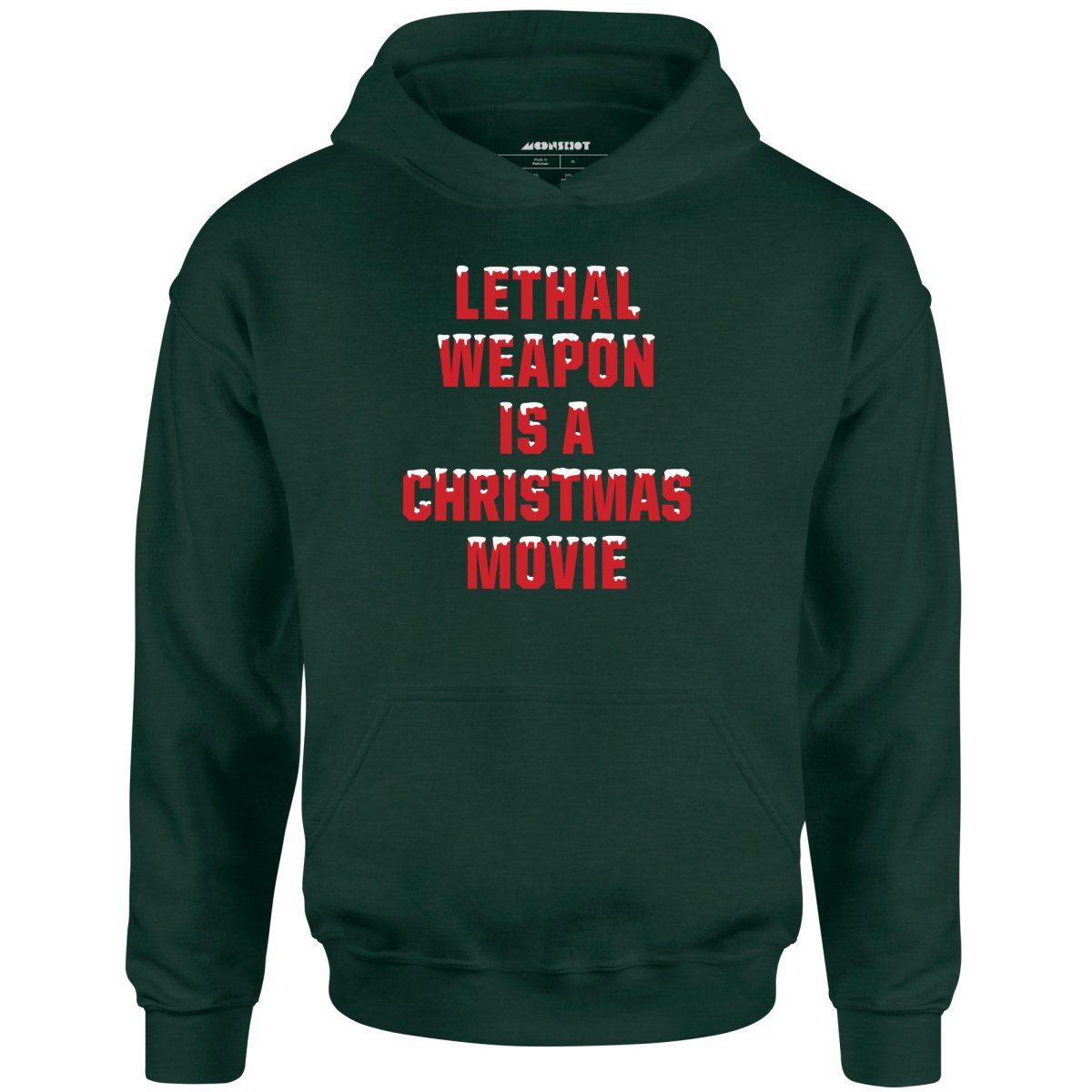 Lethal Weapon Is A Christmas Movie – Unisex Hoodie