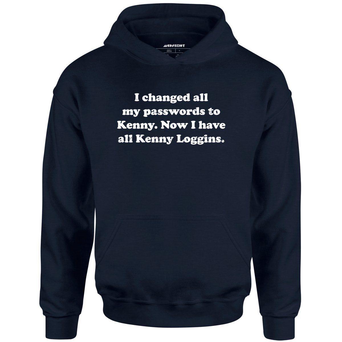 Now I Have All Kenny Loggins – Unisex Hoodie