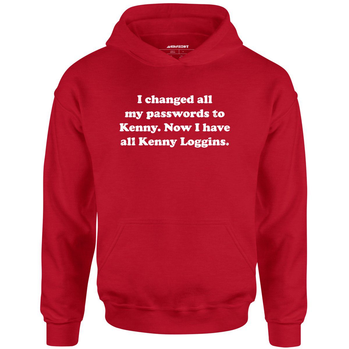 Now I Have All Kenny Loggins – Unisex Hoodie