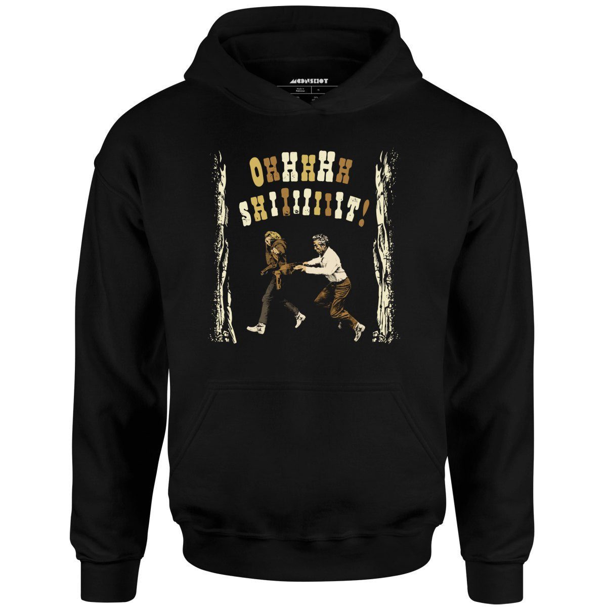 Ohhhhh Shiiiiiiit – Butch Cassidy & The Sundance Kid – Unisex Hoodie