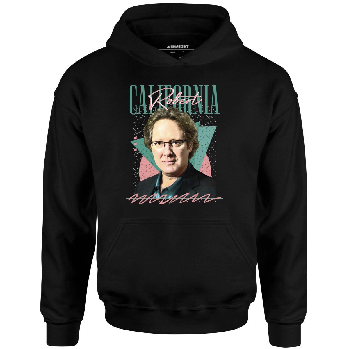 Robert California – Unisex Hoodie