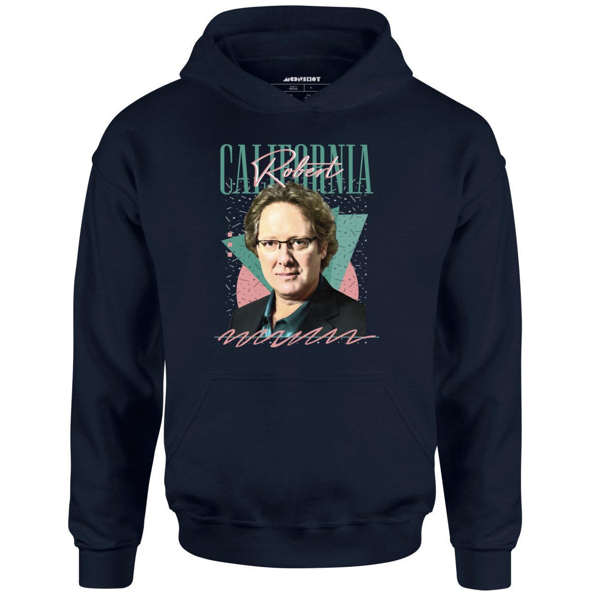 Robert California – Unisex Hoodie